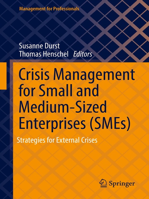 Title details for Crisis Management for Small and Medium-Sized Enterprises (SMEs) by Susanne Durst - Available